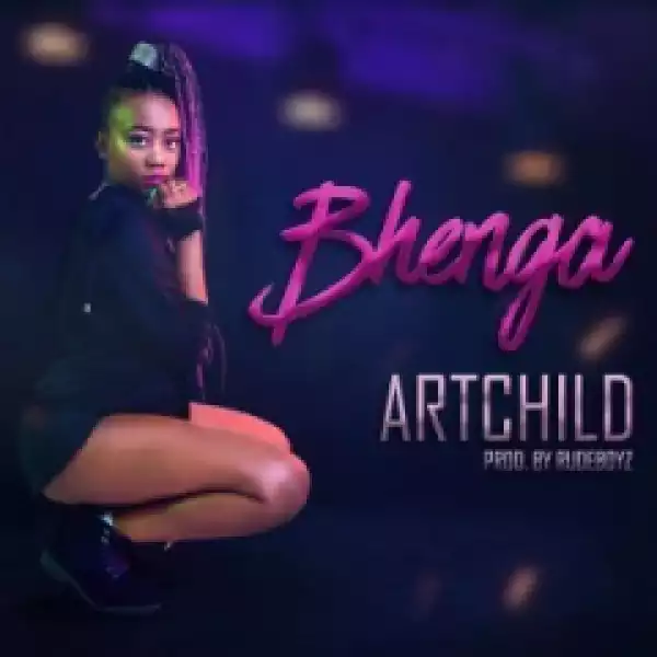 Artchild - Bhenga (Prod. RudeBoyz)